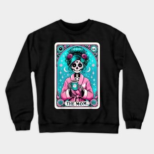 The Mom Tarot Card Skeleton Mothers Day Witch Mom Skull Mama Crewneck Sweatshirt